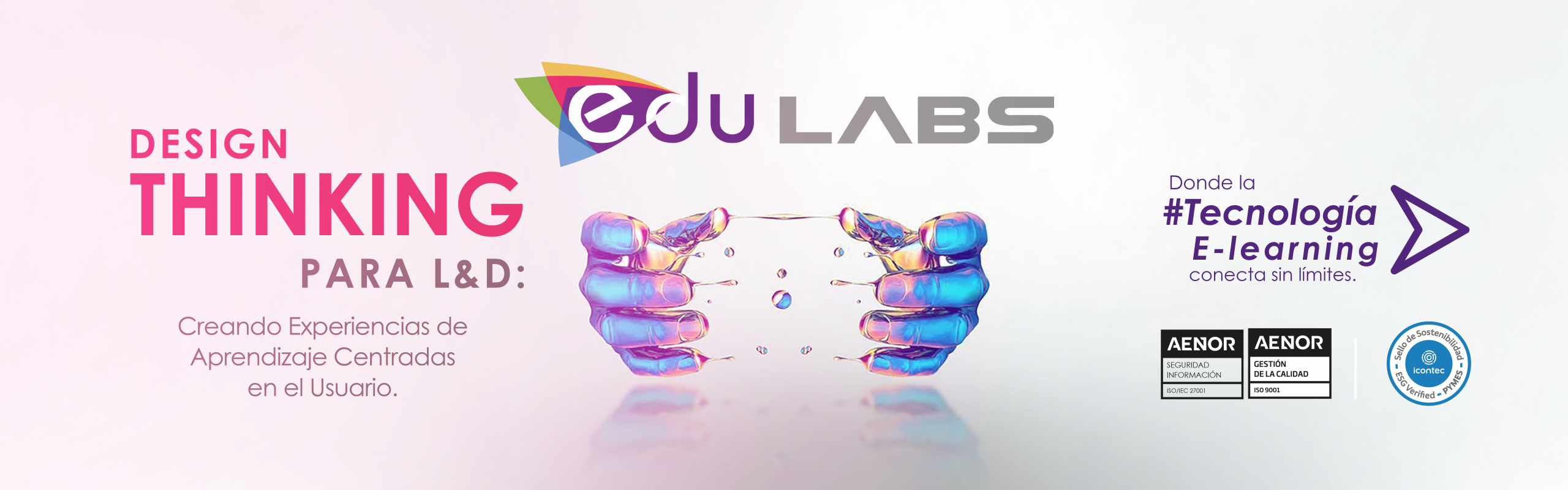 Design Thinking para L&D: Creando Experiencias de Aprendizaje Centradas en el Usuario
